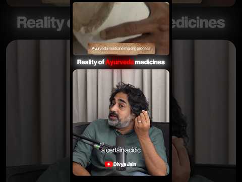 Reality of Ayurveda Medicines| Divya Jain