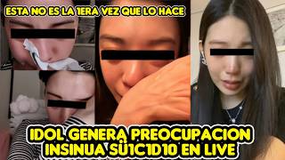 IDOL GENERA PREOCUPACION INSINUA SÜ1C1D10 EN LIVE + ESTA NO ES LA 1ERA VEZ QUE LO DICE