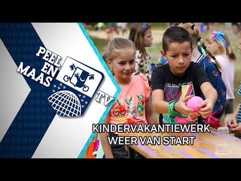 Kindervakantiewerk weer van start - 9 juli 2024 - Peel en Maas TV Venray