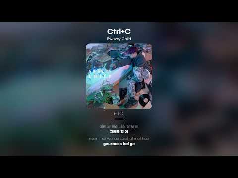 [Lyric Video] Swavey Child - Ctrl+C
