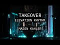TAKEOVER by ELEVATION RHYTHM Drum Playthrough | Mason Kahler #elevationrhythm #drumcover 
