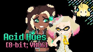 Cover art for Acid Hues [8-bit; VRC6] - Splatoon 2