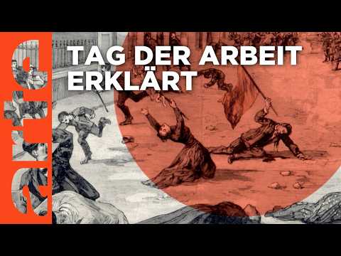 Der 1. Mai: Kampftag der Arbeiterklasse | Zahlen schreiben Geschichte | ARTE