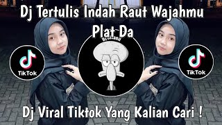 Download lagu DJ TERTULIS INDAH RAUT WAJAHMU | DJ PILIHAN HATIKU PLAT DA VIRAL TIKTOK TERBARU 2024 ! mp3