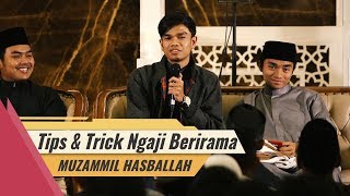 Download lagu Muzammil Hasballah - Tips dan Trick Ngaji Berirama mp3