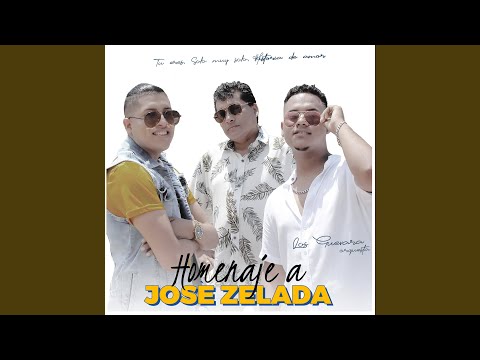 Homenaje a José Zelada: Tu Eres / Solo Muy Solo / Historia de Amor