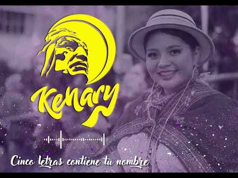 Kenary® Cinco letras contiene tu nombre 2025(Tonada - Cover)
