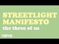 Streetlight Manifesto - The Three Of Us (Audio ...