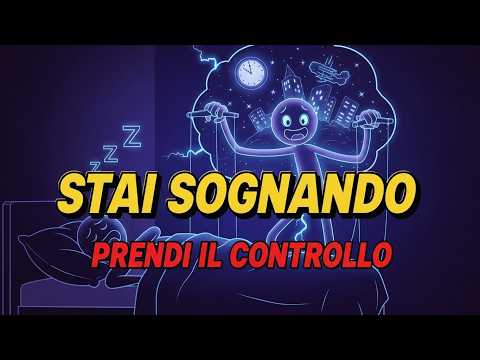 Puoi davvero controllare i tuoi sogni? La scienza del Sogno Lucido