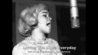 Etta James - Loving You More Everyday (L. Montgomery)