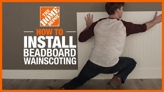 How to Install Beadboard Wainscoting | Wall Ideas & Projects | The Home Depot