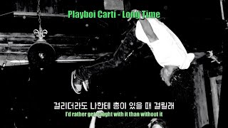 Die Lit이 명반임을 알게 해준 인트로 Playboi Carti - Long Time (Intro) [가사/해석/한글자막/lyrics]