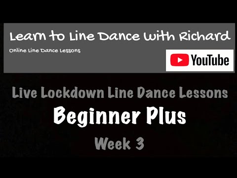 Live Lockdown Line Dance Lessons - Week 3 - Beginner Plus - 12/5/20