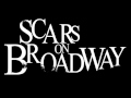 Scars On Broadway - Universe