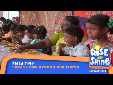 "Rise and Shine" Field Trip- Foods From Around the World- Guyana