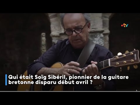 Qui était Soïg Sibéril, pionnier de la guitare bretonne disparu début avril ?