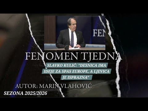 FENOMEN TJEDNA-SLAVKO KULIĆ: "DESNICA IMA IDEJE ZA SPAS EUROPE, A LJEVICA JE ISPRAZNA" (1.1.2026.)