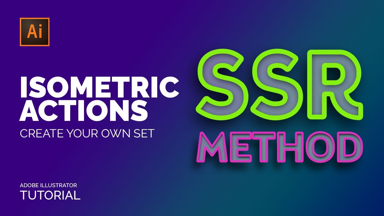 Create Your Own Isometric Actions in Illustrator | SSR Method