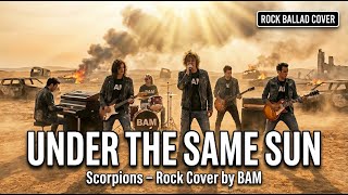 Download lagu Under the Same Sun – Scorpions (Rock Ballad Cover by BAM) mp3