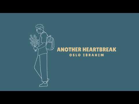 Oslo Ibrahim - Another Heartbreak (Lyric Video)