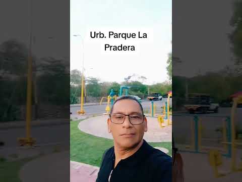 Urbanización Ciudad Parque La Pradera. #shortsvideoviral