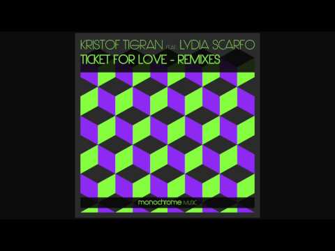 Kristof Tigran feat. Lydia Scarfo - Ticket For Love - Aron Scott Remix