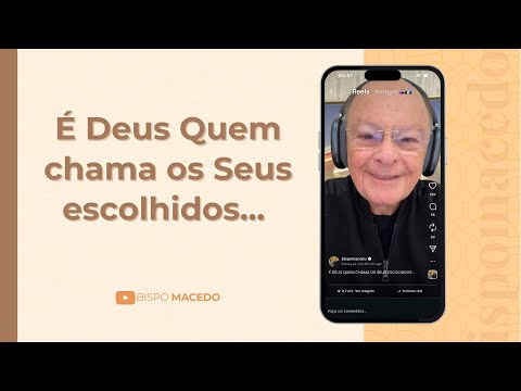 É Deus Quem chama os Seus escolhidos... - Meditação Matinal 18/11/25