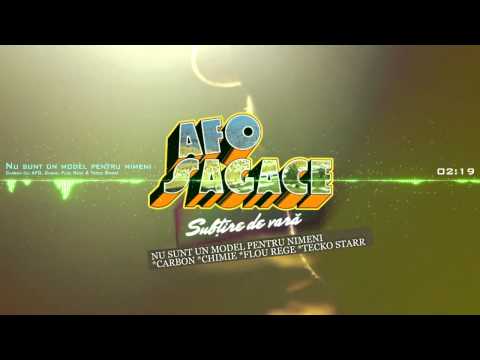 AFO - Nu sunt un model pentru nimeni (cu Carbon, Chimie, Flou Rege & Tecko Starr)