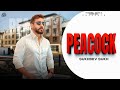 PEACOCK OFFICIAL VIDEO SUKHDEV SUKH NEW PUNJABI SONGS 2025