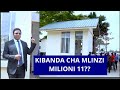 KIBANDA CHA MLINZI KILICHOJENGWA KWA MIL 11 KAMANDA TAKUKURU WAKAMATE WASIMAMIZI