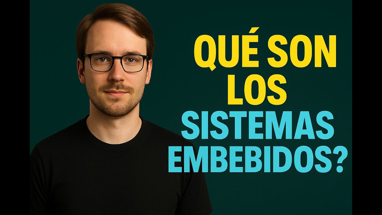 ¿Qué son los Sistemas Embebidos? La tecnología secreta que mueve el mundo 🌍