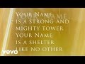 Paul Baloche - Your Name