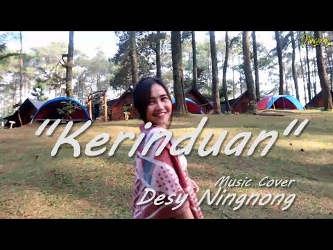 KERINDUAN - Cover by Desy Ningnong