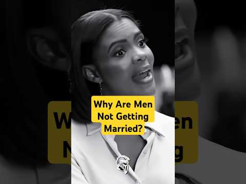 Candace Owens: Why Are Men Not Getting Married?