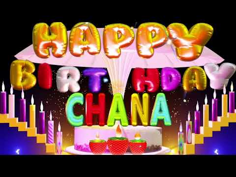 CHANA Happy Birthday Song with Name | Happy Birthday To You #chana #birthday #love #happy