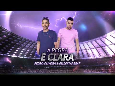 Pedro Oliveira e Eslley no Beat - A Regra É Clara