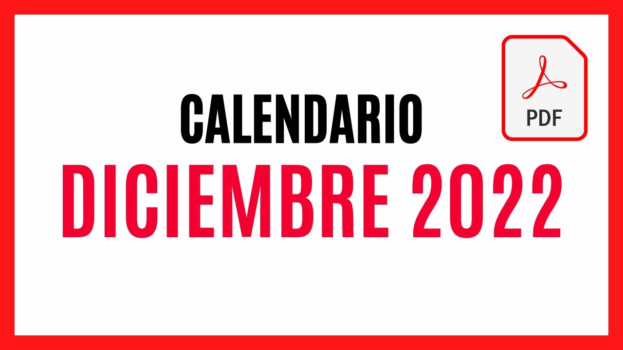 ▶️ CALENDARIO DICIEMBRE 2022  ✅ DESCARGAR Y IMPRIMIR PDF CALENDARIO DICIEMBRE 2022 🚀 TODOS LOS DÍAS