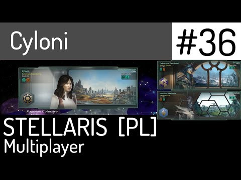 Stellaris (PL) - Federacja: Cyloni, Ridarionowie, Klany Ameni, cz.36 - przygotowani do ataku.