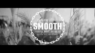 M-Dot - Smooth (Prod. by Chillow) (Official Music Video)