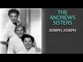 THE ANDREWS SISTERS - JOSEPH, JOSEPH