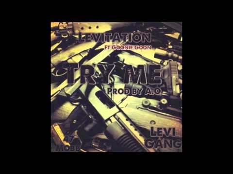 RapGodLevi - Try Me Ft Goonie Goon [Prod By A.O]