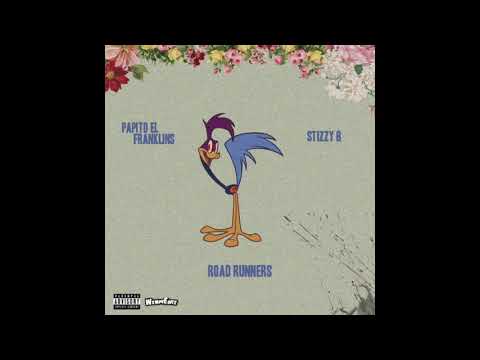 StizzyB - RoadRunners Ft Papito El Franklins  (Official Audio) (Prod. ArcazeOnTheBeat)