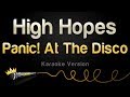 Panic! At The Disco - High Hopes (Karaoke Version)