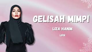 Gelisah Mimpi - Liza Hanim (Lirik)