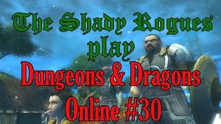 Shady Rogues Play Dungeons & Dragons Online Part 30 The Catacombs
