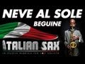 NEVE AL SOLE - BEGUINE per sax - ITALIAN SAX ...