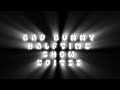 BAD BUNNY HALFTIME SHOW EDITZZ 2026 DTMF SONG BEST MOMENTS EDIT BY SHERIFFEDITZZ