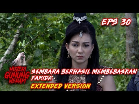 Akhirnya sembara membebaskan farida dari mak lampir part 1 misteri gunung merapi eps 30