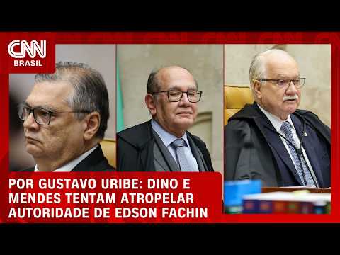 Dino e Mendes tentam atropelar autoridade de Edson Fachin; veja análise | BASTIDORES CNN