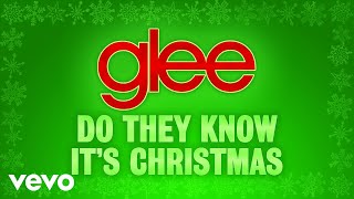 Glee Cast - Do They Know It&#39;s Christmas? (Official Audio)